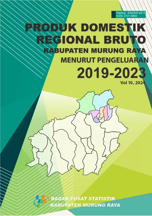 Produk Domestik Regional Bruto Kabupaten Murung Raya Menurut Pengeluaran 2019-2023
