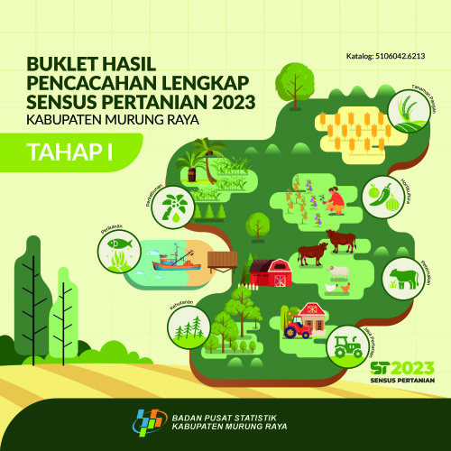 Buklet Hasil Pencacahan Lengkap Sensus Pertanian 2023 - Tahap I Kabupaten Murung Raya 